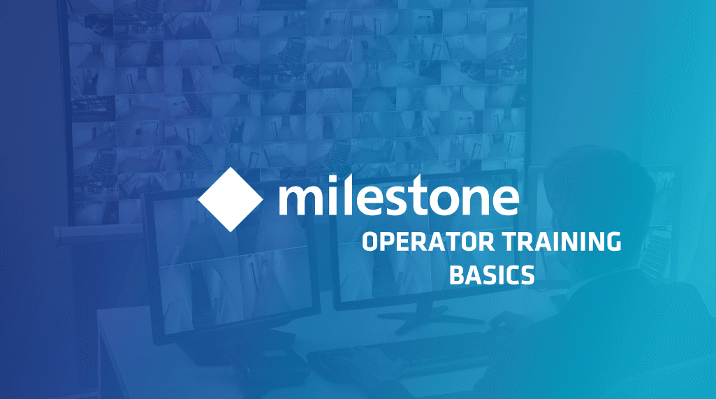 Operator Training – Basics (Milestone Systems 2022)